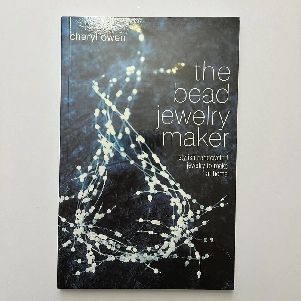 The Bead Jewelry Maker Stylish Handcrafted Jewelry to Make at Home Cheryl Owen